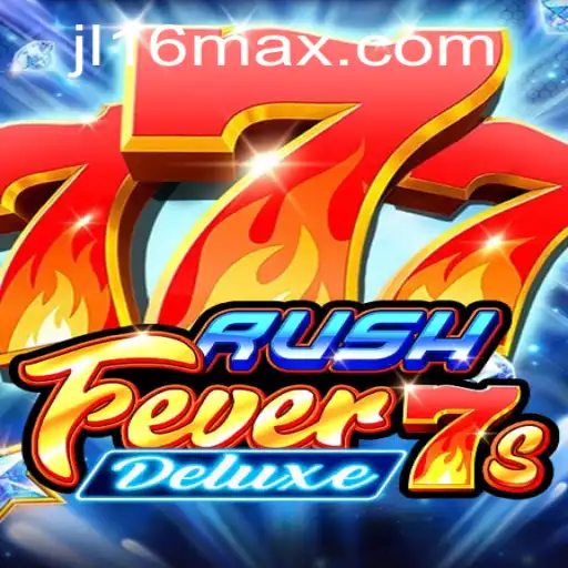 RushFever7sDeluxe: A Thrilling Adventure in Digital Gaming